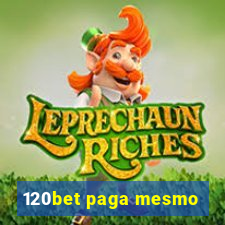 120bet paga mesmo